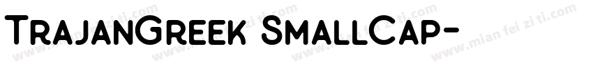 TrajanGreek SmallCap字体转换